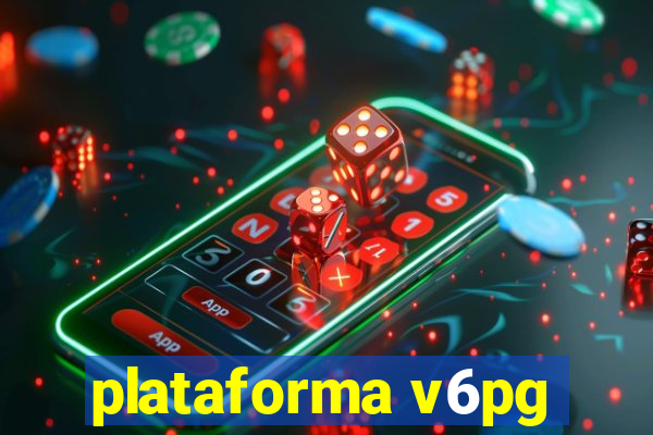 plataforma v6pg